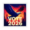 Vote 2026 Eagle Sticker — Patriotic Kiss-Cut Political Campaign Decal